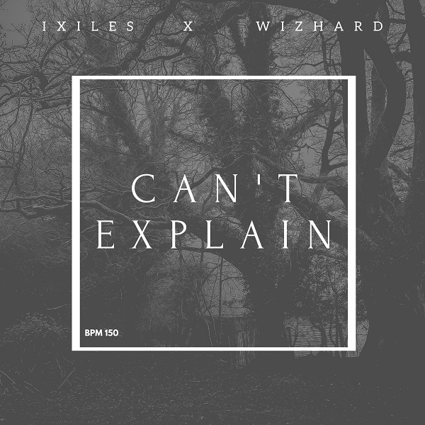 Pochette de Can’t Explain — Ixilès