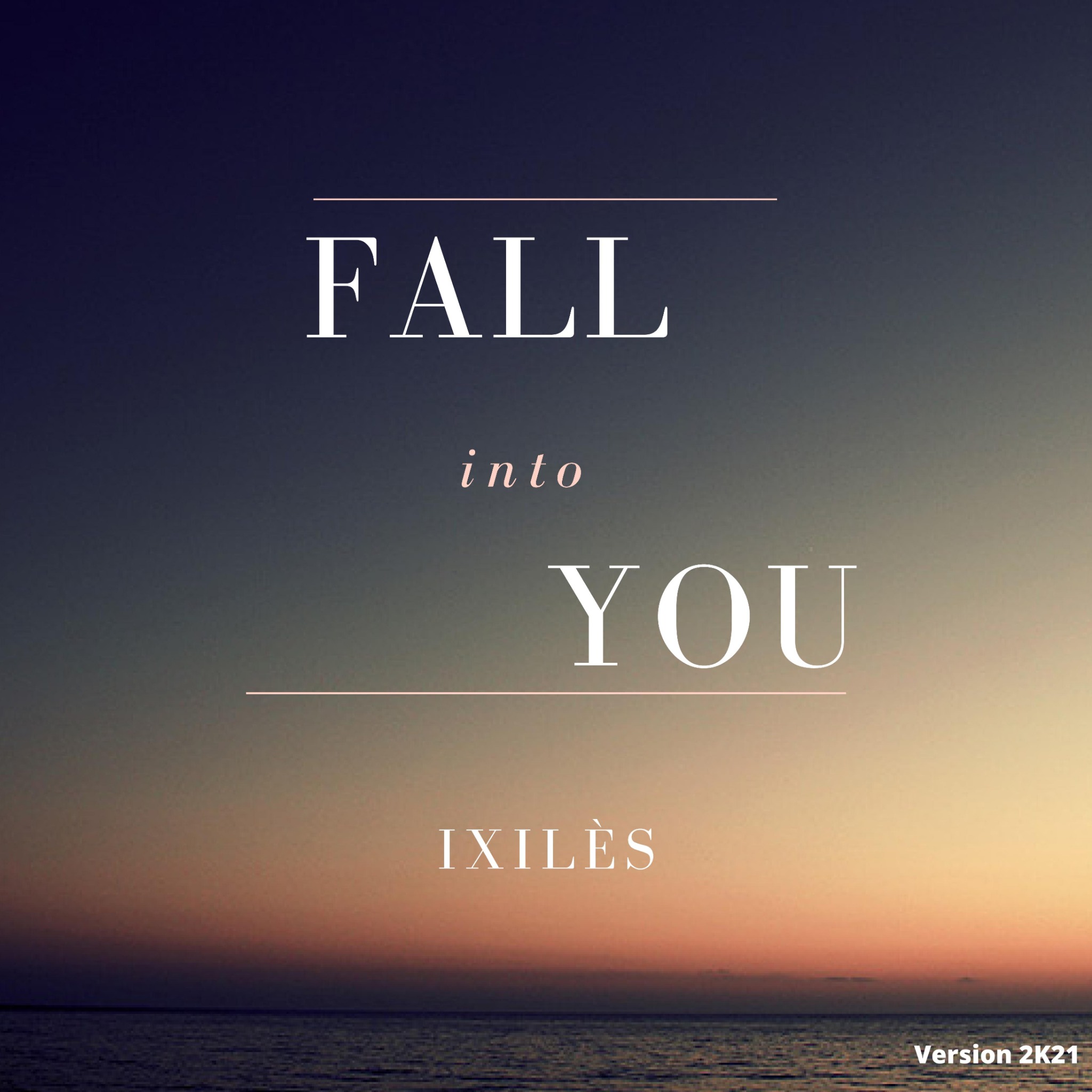 Pochette de Fall Into You — Ixilès