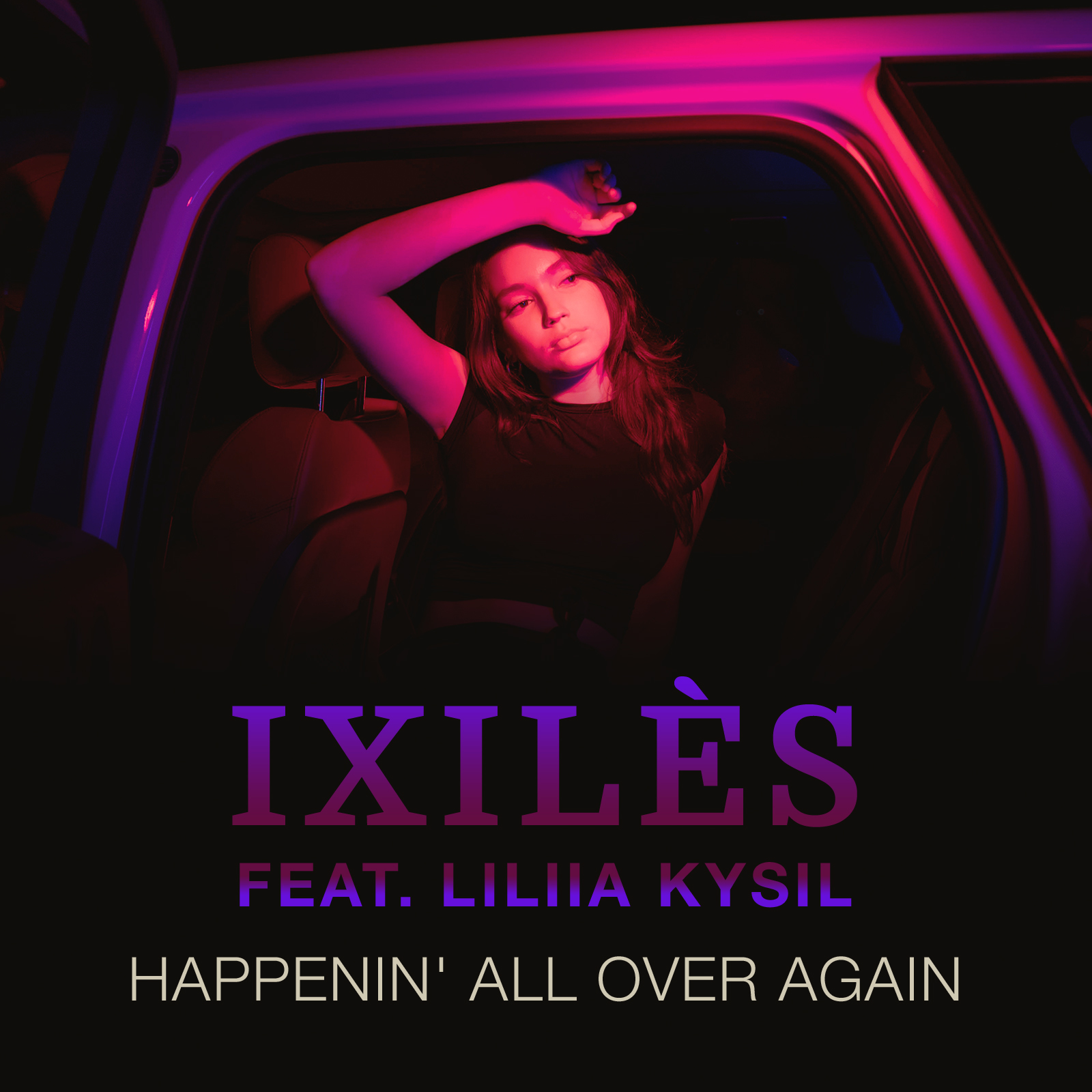 Pochette de Happenin’ All Over Again — Ixilès